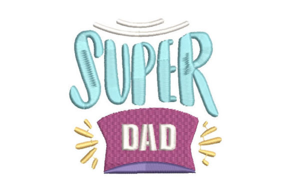 Super Dad Embroidery Design: A Seasonal Review